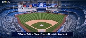 5 Places To Buy Cheap Sports Tickets in New York