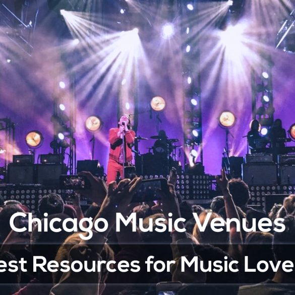 Chicago Music Venues - Best Resources for Music Lovers