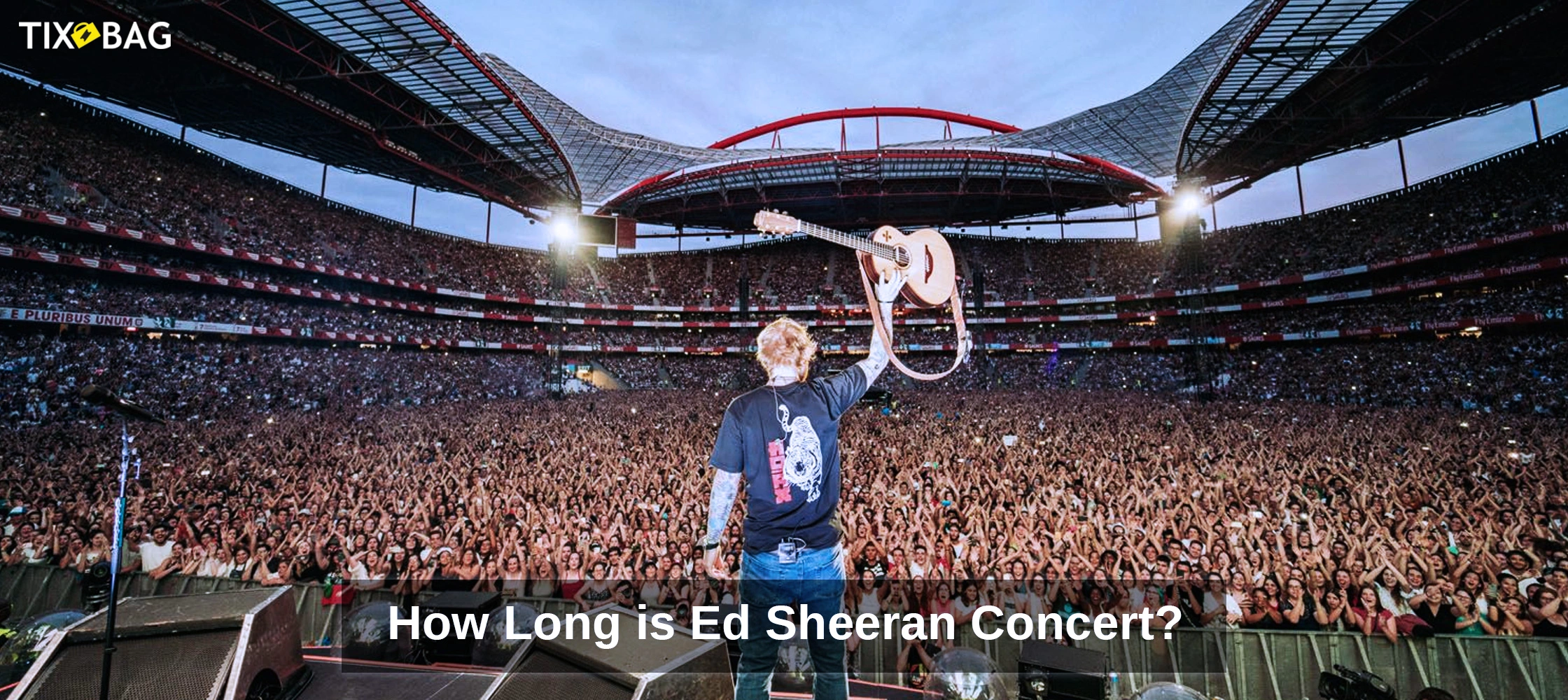 How Long is Ed Sheeran Concert?