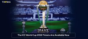 The ICC World Cup 2019 Tickets Are Available Now